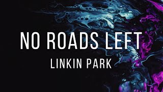 No Roads Left // Linkin Park - Español/Inglés