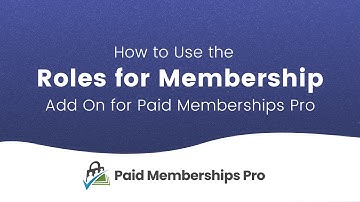 Roles for Membership Add On | Paid Memberships Pro