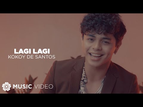 Lagi Lagi - Kokoy De Santos (Music Video)