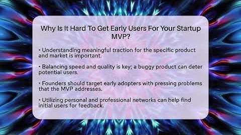 Why Is It Hard To Get Early Users For Your Startup MVP? - Founders Supporting Founders