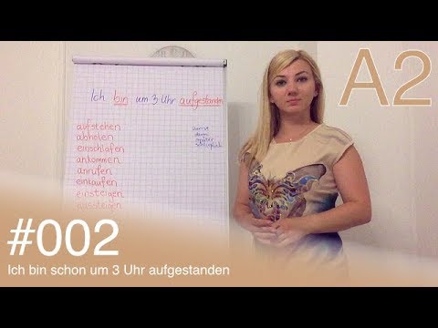 Njemački za početnike: Deutsch A2 - #002 - Ich bin schon um 3 Uhr aufgestanden