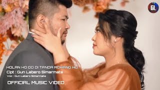HOLAN HO DO DI TANDA ROHANG HU-GUN LABERO SIMARMATA-OFFICIAL VIDEO MUSIC