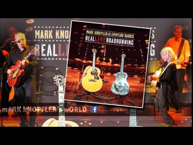 MARK KNOPFLER and EMMYLOU HARRIS - Red staggerwing - Real Live
