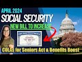 New social security update april 2024 new bill introduced in congress  benefits boost