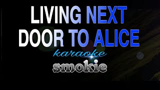 LIVING NEXT DOOR TO ALICE smokie karaoke