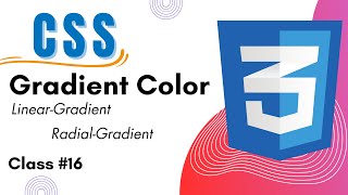How to Add Gradient Color in CSS | Linear Gradient Color |Radial Gradient Color | Class 16