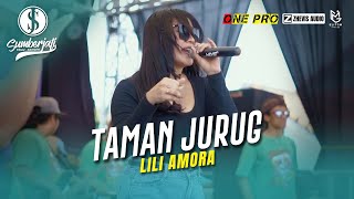 TAMAN JURUG~LILI AMORA~NEW ONE PRO ~iki lo