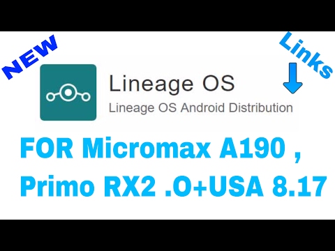 [2017-MARCH] Lineage OS For Mcromax Canvas HD PLUS /A190 or Walton Primo RX2 or O+ USA 8.17