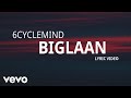 6cyclemind  biglaan lyric