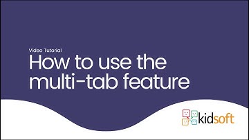Kidsoft Video Tutorial -  How to use the multi- tab feature