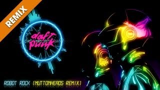 Daft Punk - Robot Rock (Muttonheads Remix) Free Dl