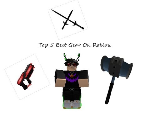 Roblox Top 5 Best Gear Of All Time Youtube - roblox top gear