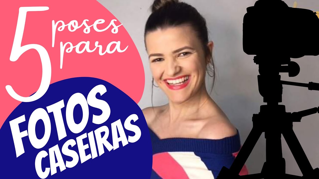 DICAS 5 POSES DE FOTOS PARA REPRODUZIR EM CASA YouTube