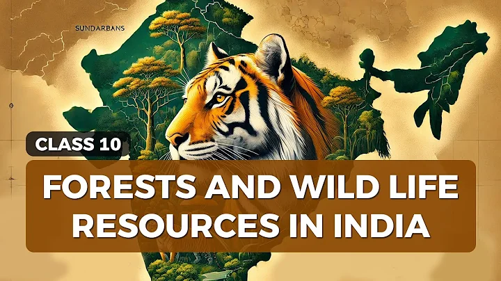 🌳 Forests and Wildlife Resources | NCERT Class 10 Geography 🐅🌿 thumbnail