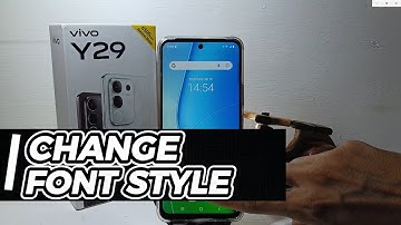 How To Change Font Style On Vivo Y29