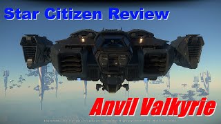 Anvil Valkyrie Review (Star Citizen 3.19)