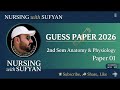 [GUESS  PAPER 01] ANATOMY AND PHYSIOLOGY 2ND SEMESTER