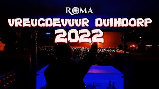 DJ ROMA VREUGDEVUUR DUINDORP 2022 🔥