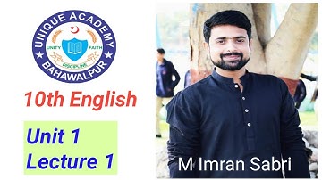 10th English Unit 1 Lecture 1, Hazrat Muhammad (PBUH) an embodiment of Justice.