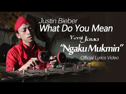 What Do You Mean - Javanese Version (Ngaku Mukmin)