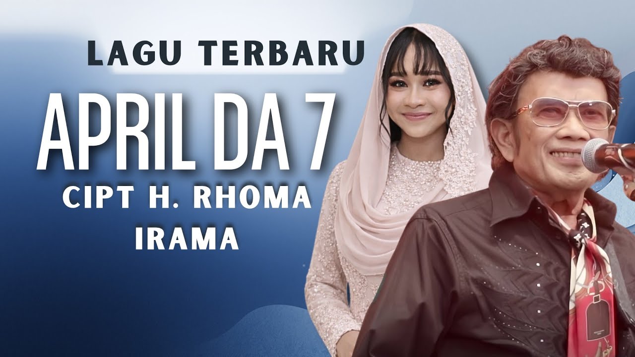 LAGU TERBARU APRIL DA7 | RESTU DI UJUNG NADA | CIPT. H.RHOMA IRAMA. 