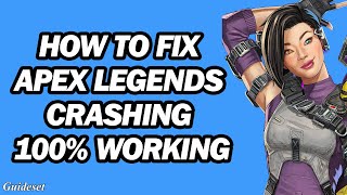 Apex Legends Crashing Season 15 | Fix Apex Season 15 Crashing on PC