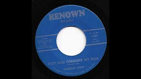 Harold Pope - Stop And Consider My Plea