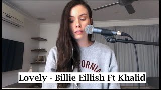 Lovely- Billie Eillish ft Khalid