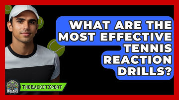 What Are The Most Effective Tennis Reaction Drills? - The Racket Xpert