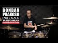 BONDAN PRAKOSO FADE2BLACK - YA SUDAHLAH | Bohemian Drums Cover