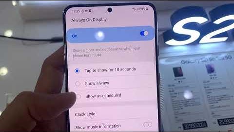 Samsung Galaxy S21/Ultra/Plus: How to Enable and Change Always On Display - AOD