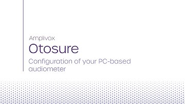Otosure | Configuring the settings of your automated PC-based audiometer