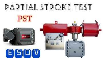 What is partial stroke test|PST|ESDV|Valve partial stroke test|Commissioning of valves|Interview