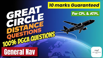 Great Circle Distance Numericals ✈️ | All Types Solved with Tricks 🔥 | General Navigation DGCA #cpl