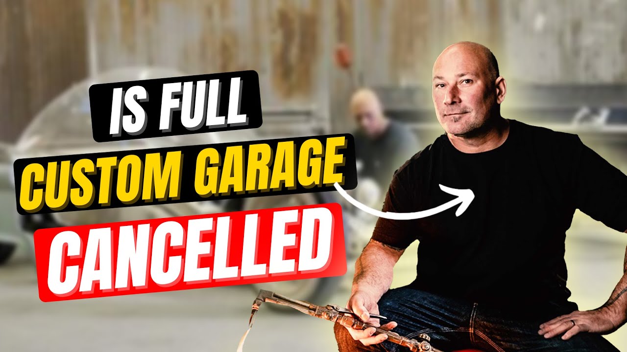 Full Custom Garage Cancelled
