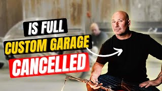 What Really Happened To Full Custom Garage? | Is Full Custom Garage Cancelled?