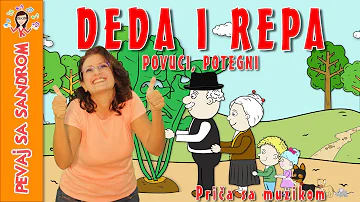 💖 Deda i repa (povuci potegni) 💖 Pevaj Sa Sandrom | Dečije pesme | Dečije priče