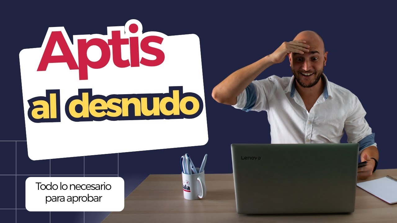 Estructura EXAMEN APTIS GENERAL (2025)