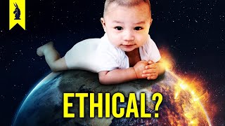 Ethically, Should You Have a Baby?