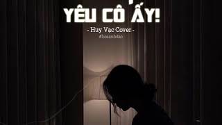 Thay Tôi Yêu Cô Ấy (Acoustic) - Thanh Hưng | Huy Vạc Cover chords