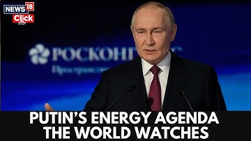 Russia Energy Week 2025 | Putin Sends Strong Message to the West at Moscow Energy Summit | N18G