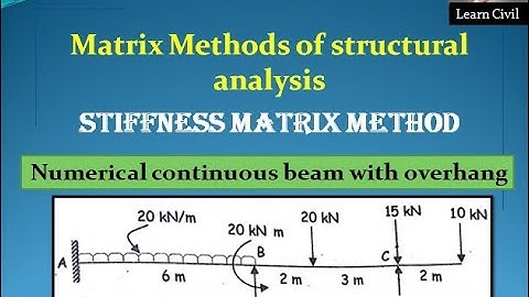Stiffness matrix method problem  Continuous beam with overhang problem 2