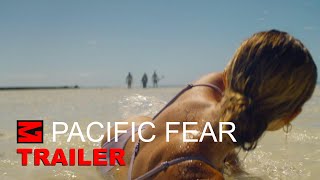 Pacific Fear Trailer Starring Adèle Galloy, Marie Zabukovec, Marilyn Lima