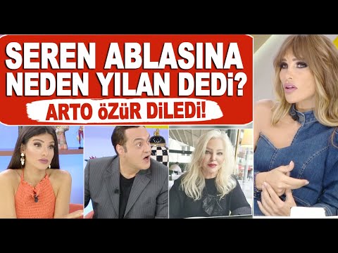 ŞOK! Seren Serengil ablasına neden yılan dedi? Arto o soruyu sorduğuna pişman oldu özür diledi