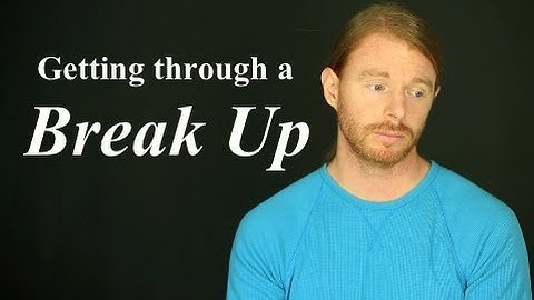 Getting Through a BREAK UP - with JP Sears