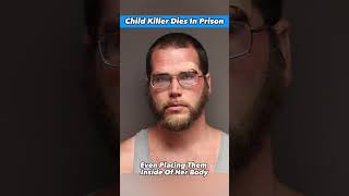 Child Killer Dies In Prison