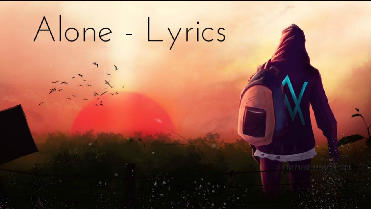 Alan Walker Alone Lyrics Lyric Video YouTube
