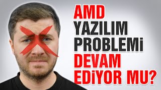 AMD WATTMAN YAZILIM SORUNLARI Devam Ediyor mu? (2024 Güncel)