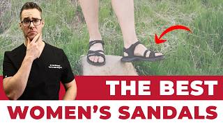 Best Womens Sandals & Tips Walking, Beach & Plantar Fasciitis