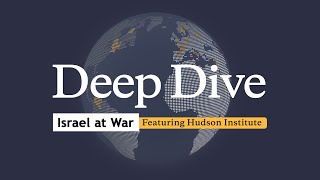 TV7 Israel – Deep Dive Featuring Hudson Institute – Israel At War Update – May 20th, 2024